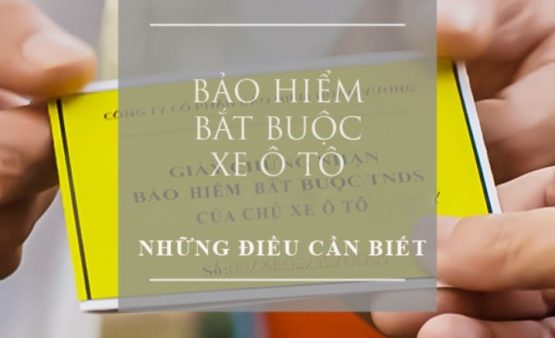 Những điều cần biết về bảo hiểm ô tô bắt buộc
